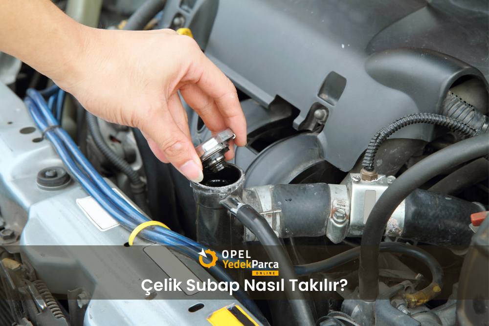 Çelik Subap Nasıl Takılır?