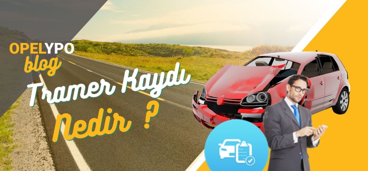 Tramer Kaydı Nedir?