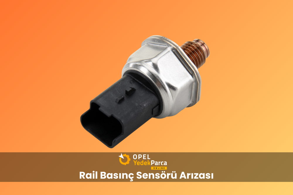 Rail Basınç Sensörü Arızası