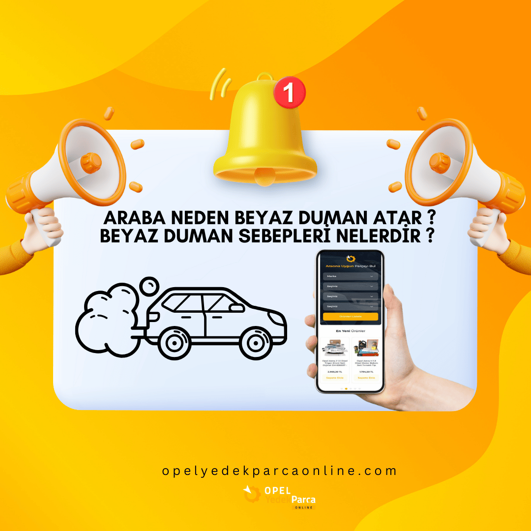Araba Neden Beyaz Duman Atar? Beyaz Duman Sebepleri Nelerdir?