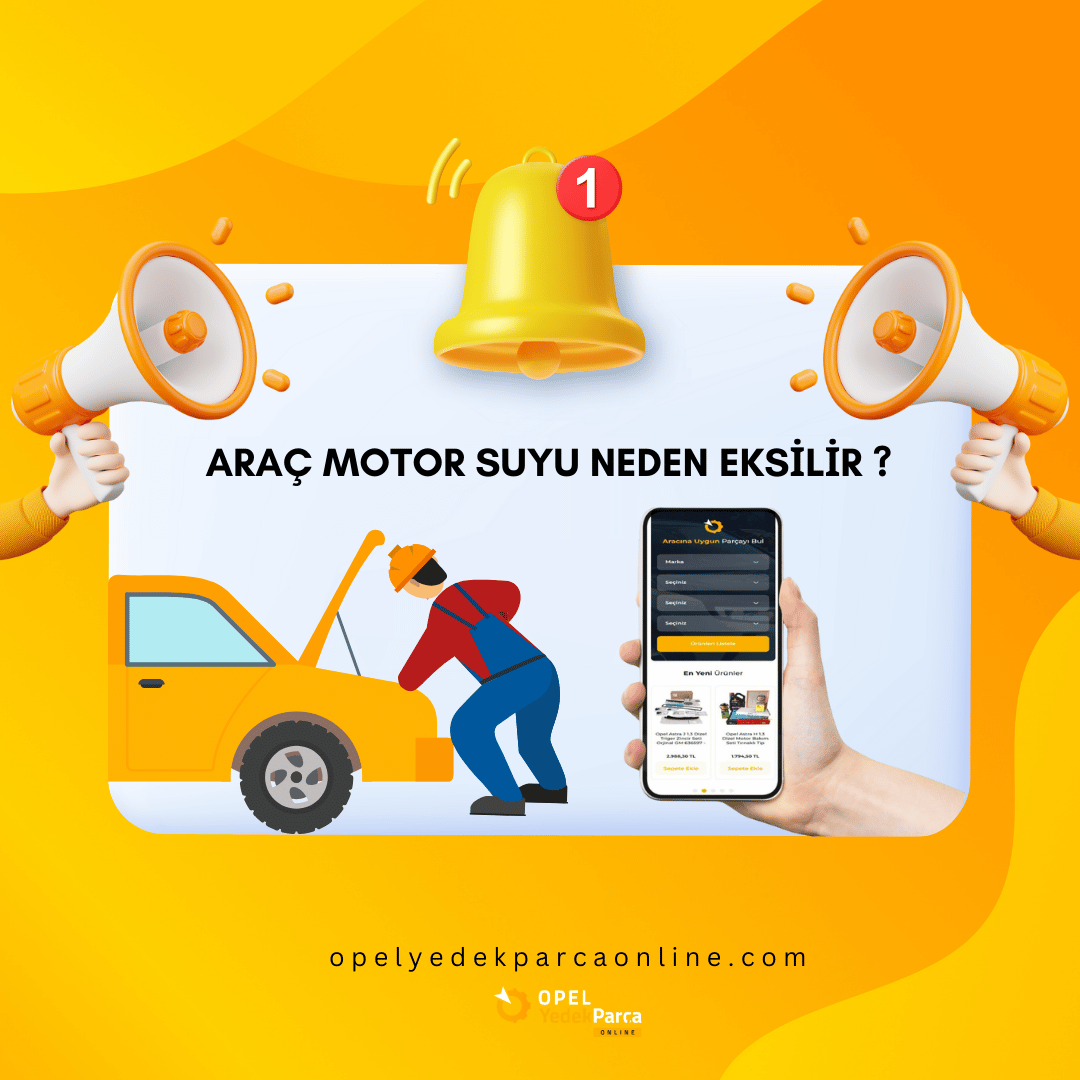Araç Motor Suyu Neden Eksilir?