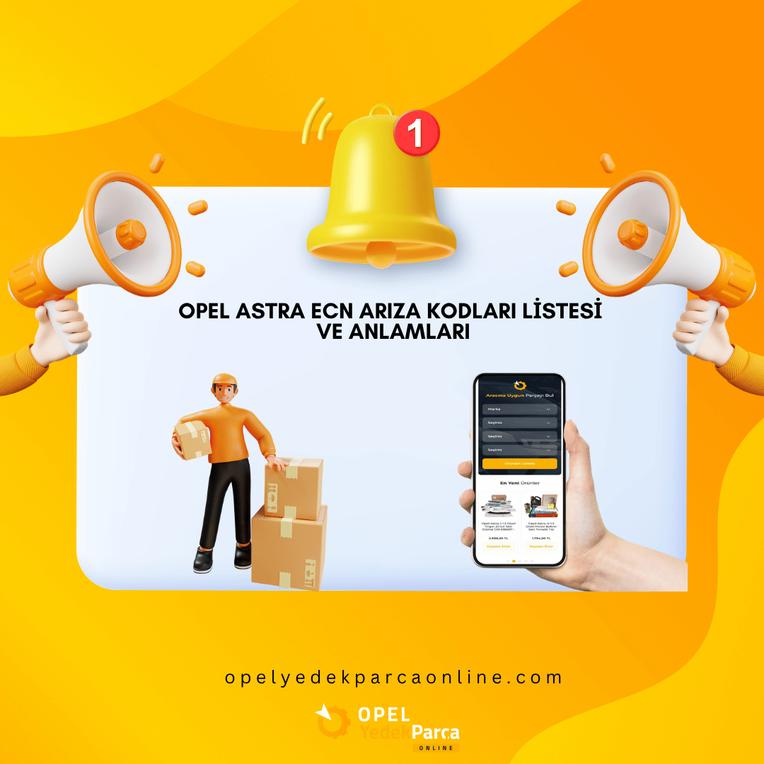 Opel Astra ECN Arıza Kodları Listesi ve Anlamları